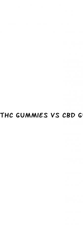 thc gummies vs cbd gummies