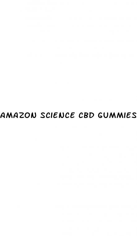 amazon science cbd gummies