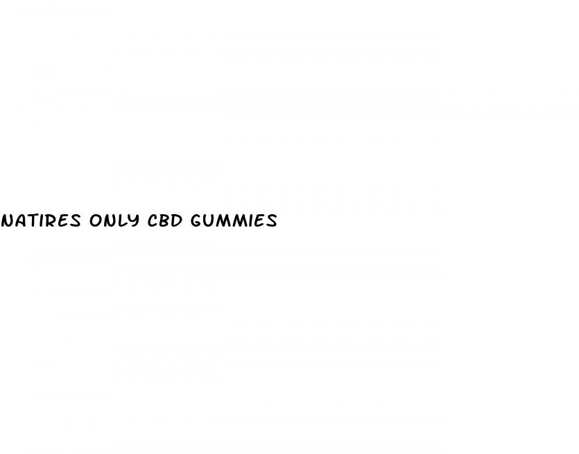 natires only cbd gummies