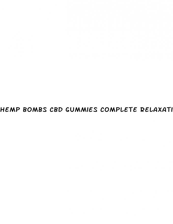 hemp bombs cbd gummies complete relaxation