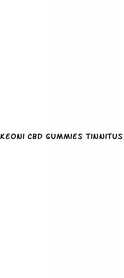 keoni cbd gummies tinnitus