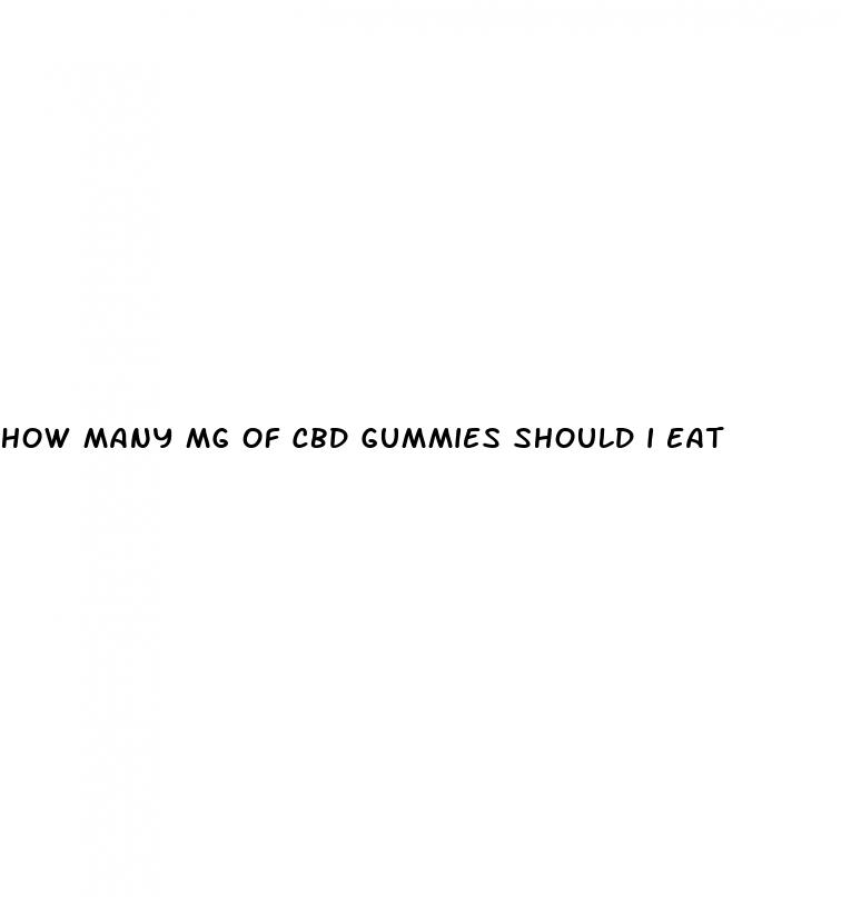 how many mg of cbd gummies should i eat