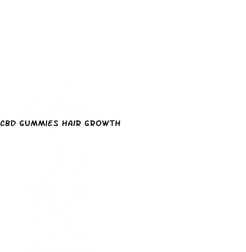 cbd gummies hair growth