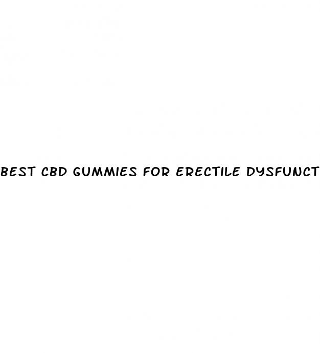 best cbd gummies for erectile dysfunction