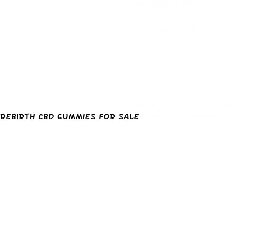 rebirth cbd gummies for sale