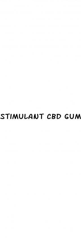 stimulant cbd gummies