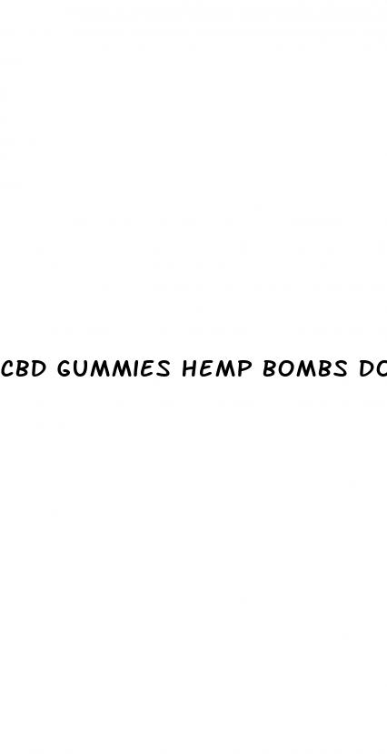 cbd gummies hemp bombs dosage