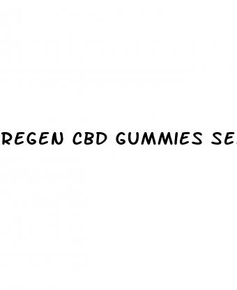 regen cbd gummies sex