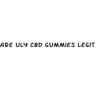 are uly cbd gummies legit