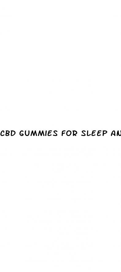 cbd gummies for sleep and anxiety uk