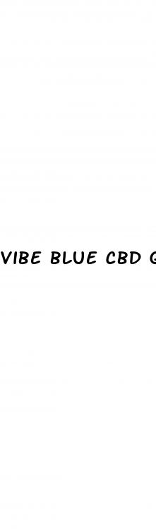 vibe blue cbd gummies