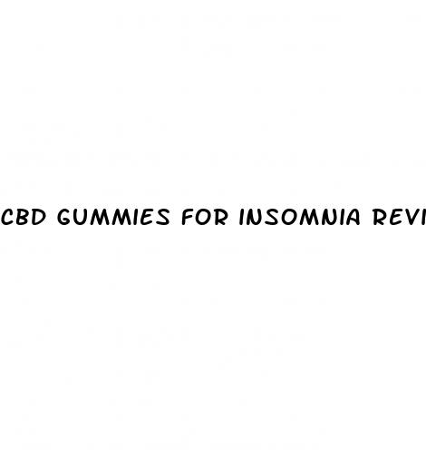 cbd gummies for insomnia reviews