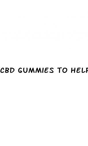 cbd gummies to help quit smoking cigarettes