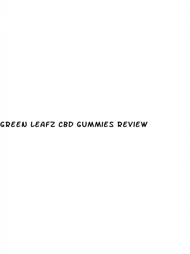 green leafz cbd gummies review