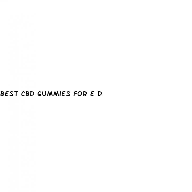 best cbd gummies for e d