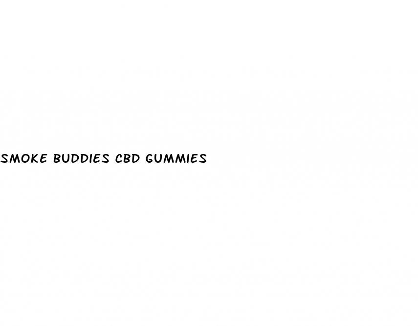 smoke buddies cbd gummies