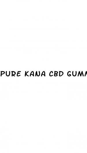 pure kana cbd gummies and diabetes