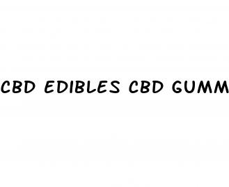 cbd edibles cbd gummies