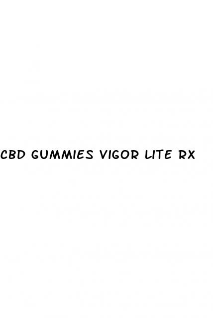 cbd gummies vigor lite rx