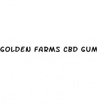 golden farms cbd gummies