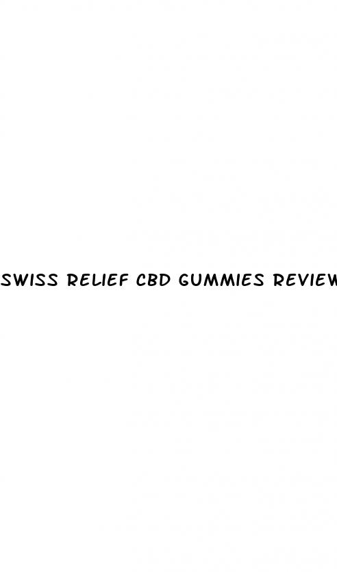 swiss relief cbd gummies reviews