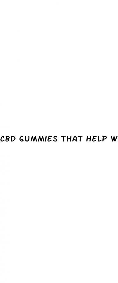 cbd gummies that help with anxiety