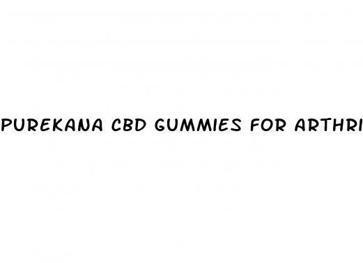 purekana cbd gummies for arthritis