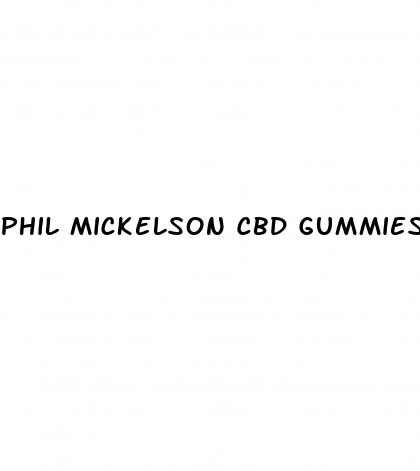 phil mickelson cbd gummies