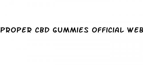 proper cbd gummies official website