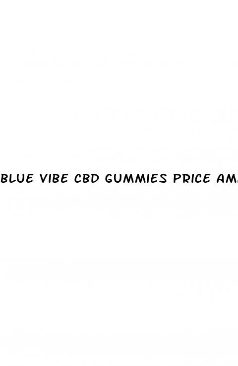 blue vibe cbd gummies price amazon