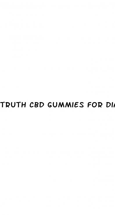 truth cbd gummies for diabetes reviews