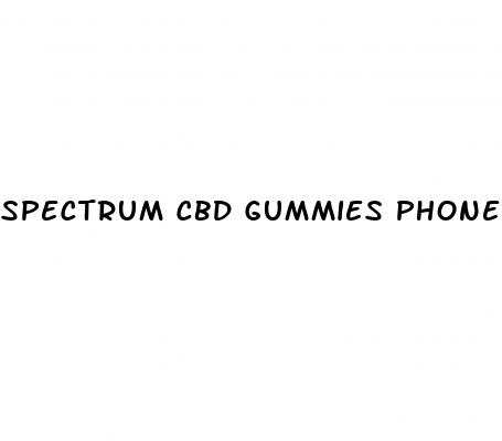 spectrum cbd gummies phone number