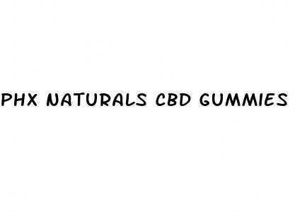 phx naturals cbd gummies review