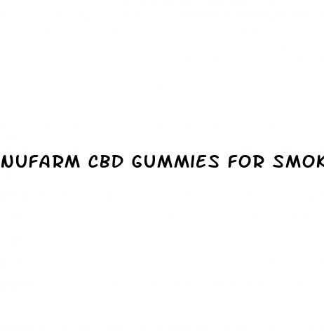 nufarm cbd gummies for smoking