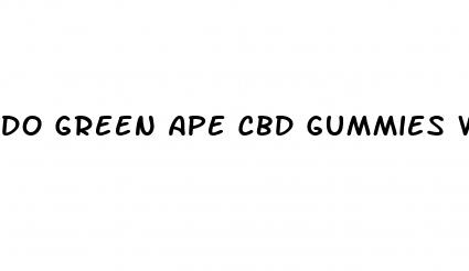 do green ape cbd gummies work