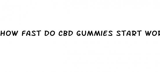 how fast do cbd gummies start working