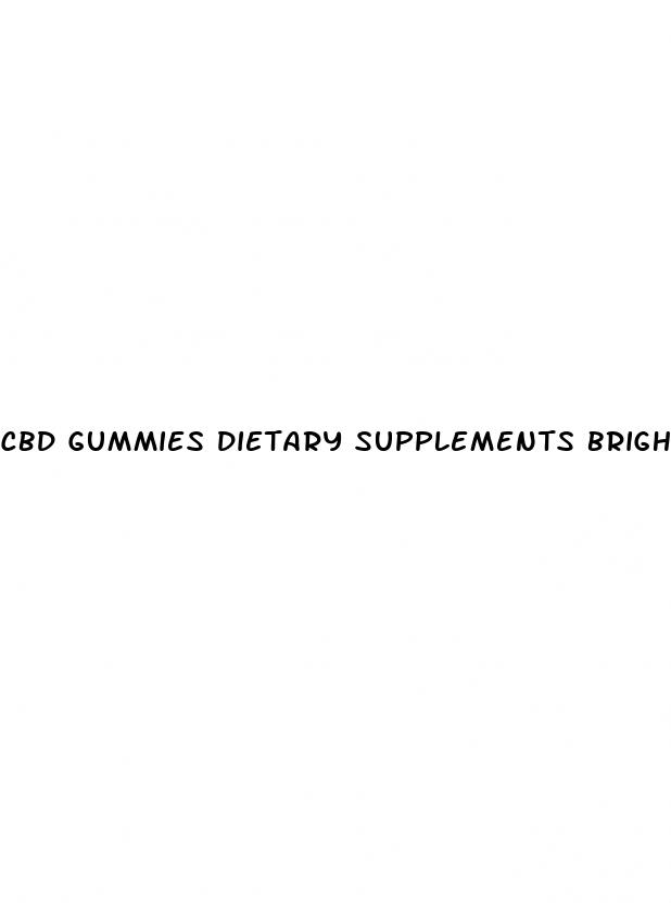 cbd gummies dietary supplements brighten hemp