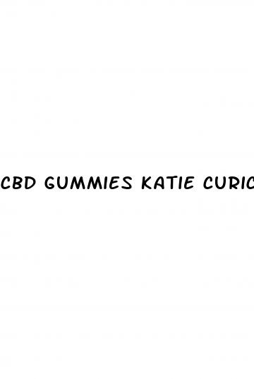 cbd gummies katie curic