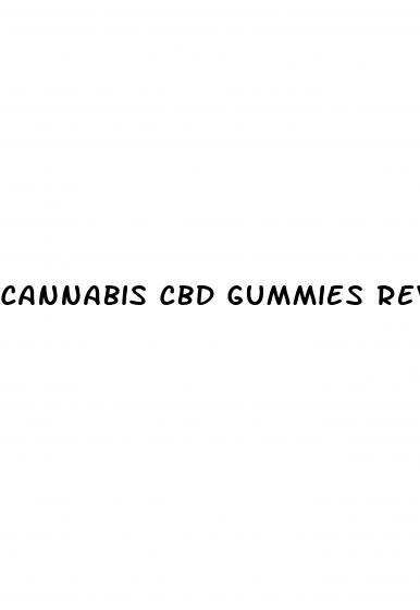 cannabis cbd gummies reviews