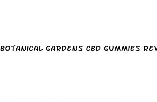 botanical gardens cbd gummies review