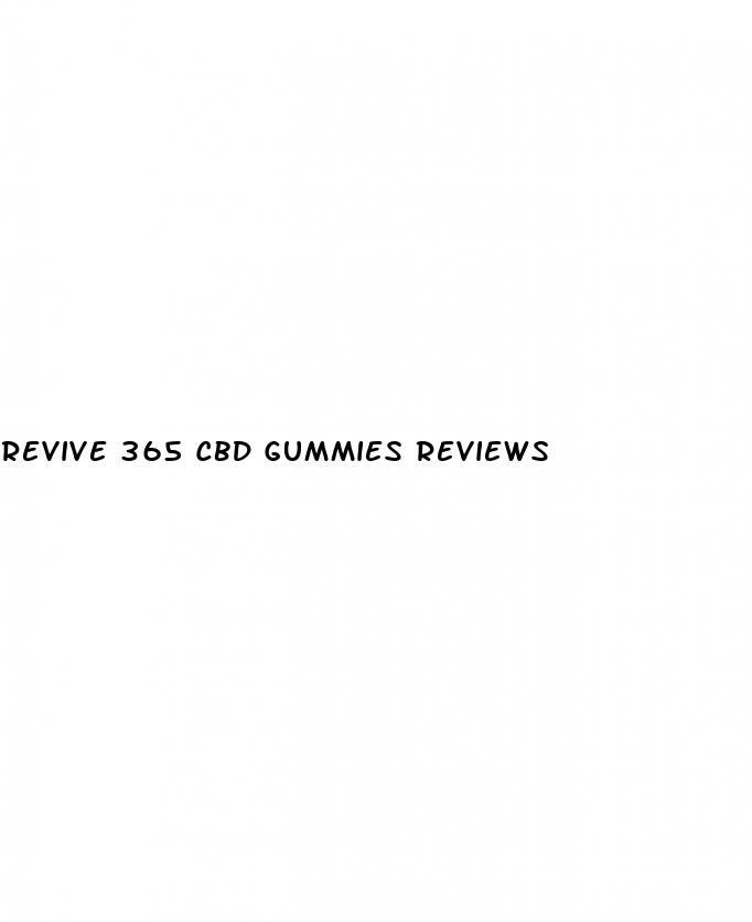 revive 365 cbd gummies reviews