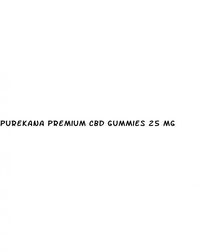 purekana premium cbd gummies 25 mg