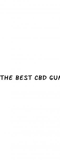 the best cbd gummies for chronic pain