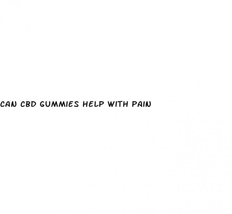 can cbd gummies help with pain