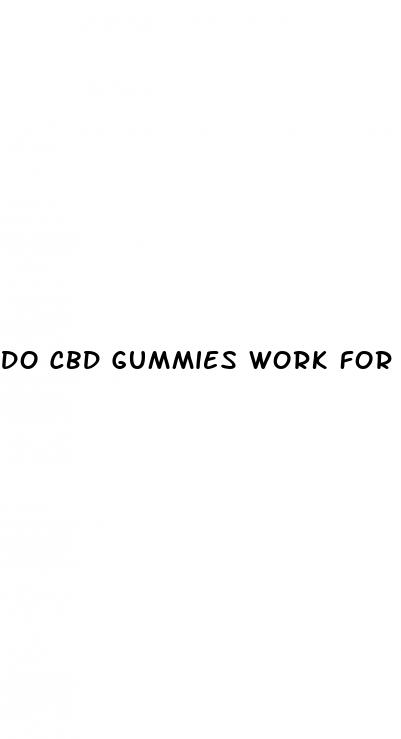 do cbd gummies work for penis enlargement