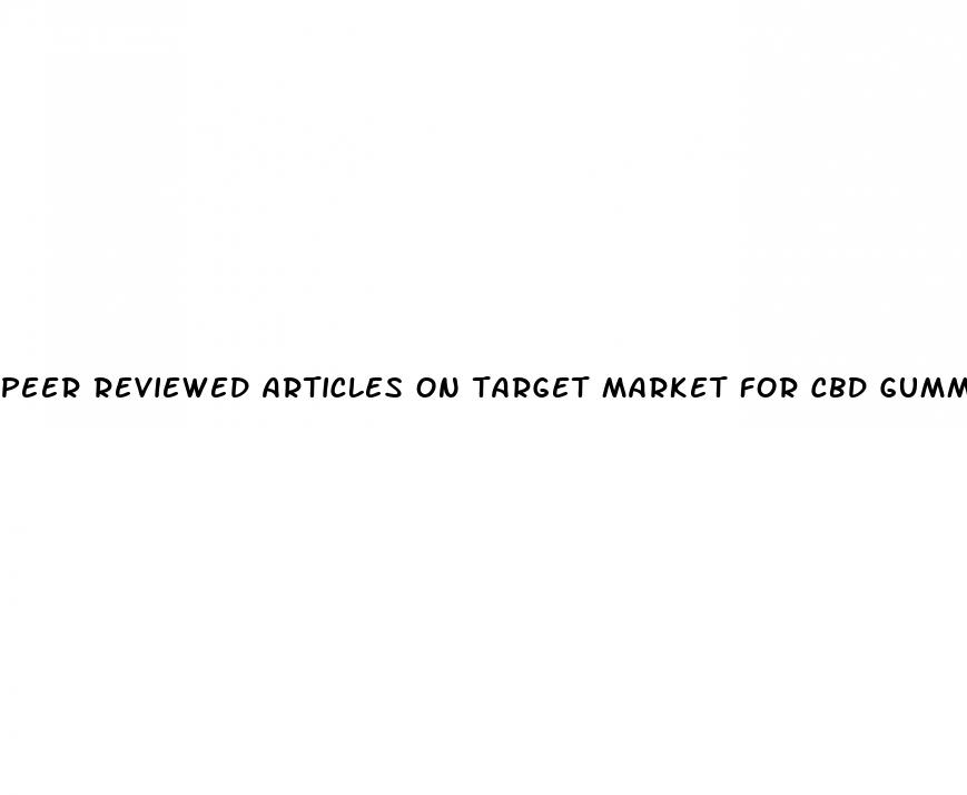 peer reviewed articles on target market for cbd gummies