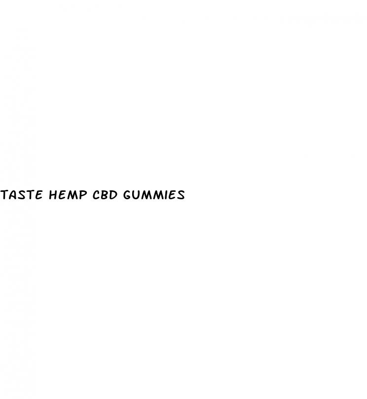 taste hemp cbd gummies