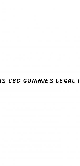 is cbd gummies legal in all states