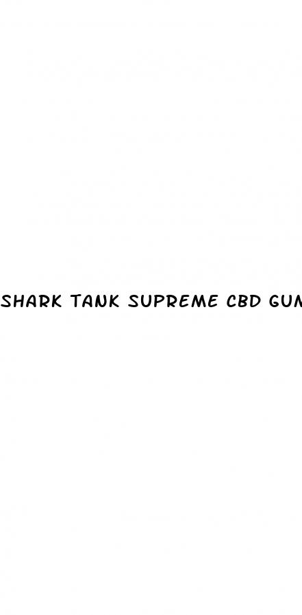 shark tank supreme cbd gummies