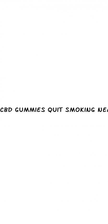 cbd gummies quit smoking near me